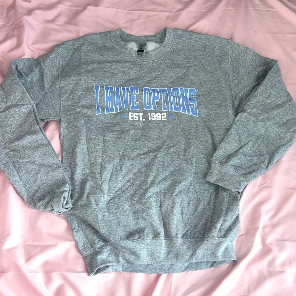 I Have Options Sofia With An F Gray Crewneck Sweatshirt